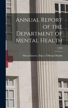 portada Annual Report of the Department of Mental Health; 1938 (in English)