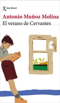 portada El Verano de Cervantes de Antonio Muñoz Molina(Seix Barral)