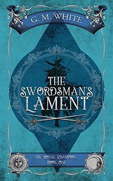 portada The Swordsman'S Lament: 1 (The Royal Champion) (in English)