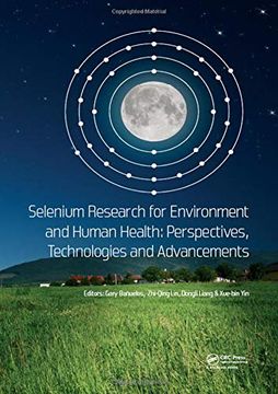 portada Selenium Research for Environment and Human Health: Perspectives, Technologies and Advancements: Proceedings of the 6th International Conference on Se (en Inglés)