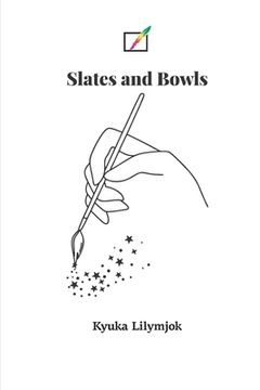 portada Slates and Bowls (en Inglés)
