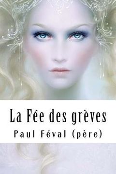 portada La Fée des grèves (in French)