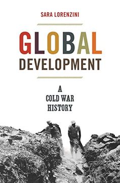 portada Global Development: A Cold war History (America in the World) (en Inglés)