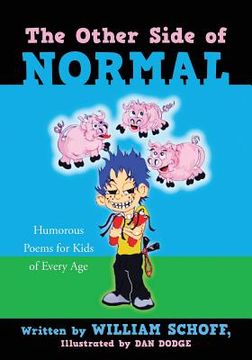 portada The Other Side of Normal: Humorous Poems for Kids of Every Age (en Inglés)