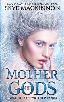portada Mother of Gods: A Winter Princess Prequel (in English)