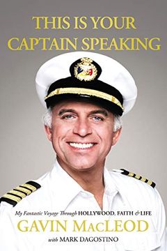 portada This is Your Captain Speaking: My Fantastic Voyage Through Hollywood, Faith and Life (en Inglés)
