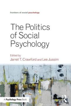 portada Politics of Social Psychology (Frontiers of Social Psychology) (en Inglés)