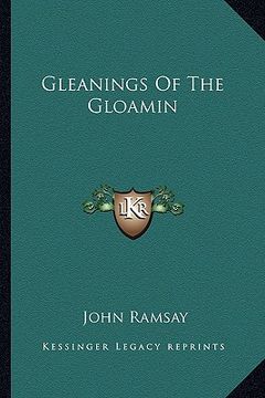 portada gleanings of the gloamin (en Inglés)