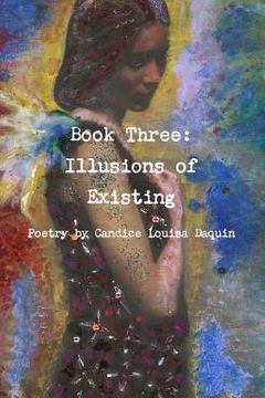 portada Book Three: Illusions of Existing (en Inglés)