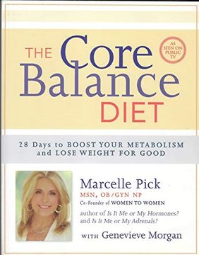 portada The Core Balance Diet: 28 Days to Boost Your Metabolism and Lose Weight for Good (en Inglés)