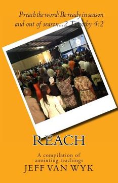 portada Reach: A compilation of anointing teachings (en Inglés)