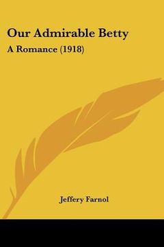 portada our admirable betty: a romance (1918)