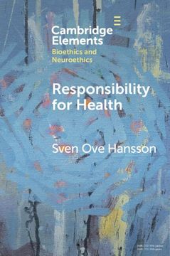 portada Responsibility for Health (Elements in Bioethics and Neuroethics) (en Inglés)