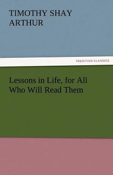 portada lessons in life, for all who will read them (in English)