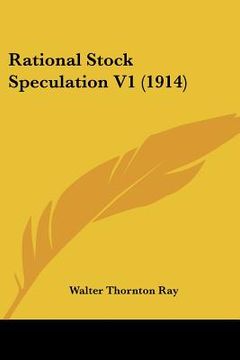 portada rational stock speculation v1 (1914) (en Inglés)
