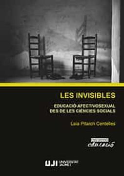 portada Les Invisibles. Educacio Afectivosexual des de les Ciències Socia ls. (en Valenciano)