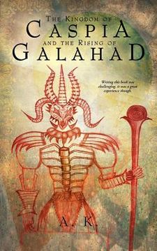 portada the kingdom of caspia and the rising of galahad (en Inglés)