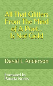 portada All That Glitters from the Mind of a Poet Is Not Gold (en Inglés)