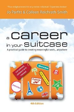 portada A Career in Your Suitcase - A Practical Guide to Creating Meaningful Work. Anywhere