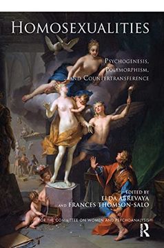portada Homosexualities: Psychogenesis, Polymorphism, and Countertransference (Psychoanalysis and Women Series) (en Inglés)