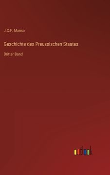portada Geschichte des Preussischen Staates: Dritter Band (en Alemán)