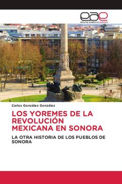 portada Los Yoremes de la Revolución Mexicana en Sonora
