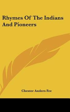 portada rhymes of the indians and pioneers (en Inglés)