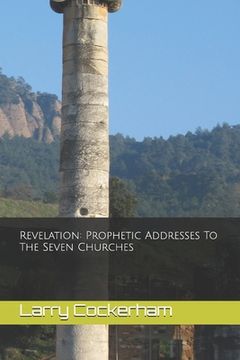 portada Revelation: Prophetic Addresses to the Seven Churches (in English)