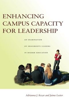 portada Enhancing Campus Capacity for Leadership: An Examination of Grassroots Leaders in Higher Education (en Inglés)