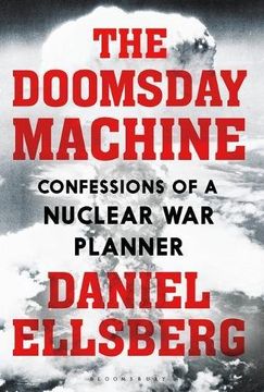 portada The Doomsday Machine: Confessions of a Nuclear war Planner 