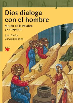 Dios dialoga con el hombre (Didajé) (Spanish Edition)