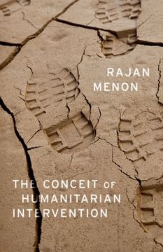 portada The Conceit of Humanitarian Intervention (en Inglés)