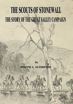 portada The Scouts of Stonewall: The Story of the Great Valley Campaign (en Inglés)