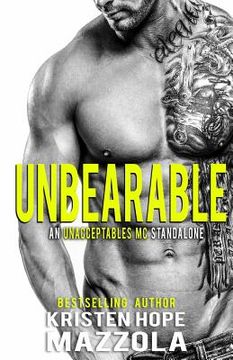 portada Unbearable: An Unacceptables MC Standalone Romance (en Inglés)