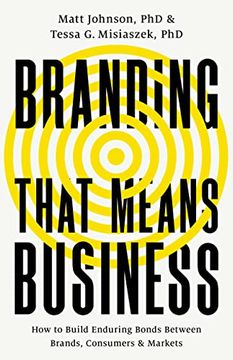 portada Branding That Means Business: How to Build Enduring Bonds Between Brands, Consumers and Markets (Economist Books) (en Inglés)