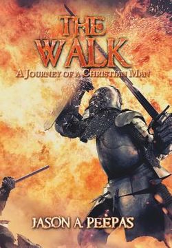 portada The Walk: A Journey of a Christian Man (en Inglés)
