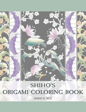 portada Shiho's Origami Coloring Book (en Inglés)