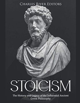 portada Stoicism: The History and Legacy of the Influential Ancient Greek Philosophy