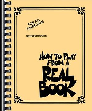 portada How to Play from a Real Book: For All Musicians