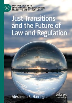 portada Just Transitions and the Future of Law and Regulation (en Inglés)