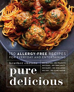 portada Pure Delicious: 150 Allergy-Free Recipes for Everyday and Entertaining (in English)