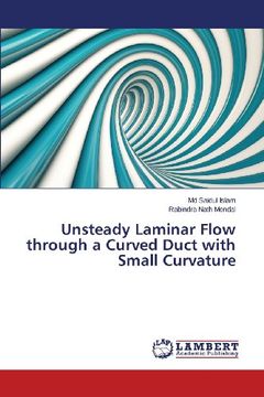 portada Unsteady Laminar Flow Through a Curved Duct with Small Curvature