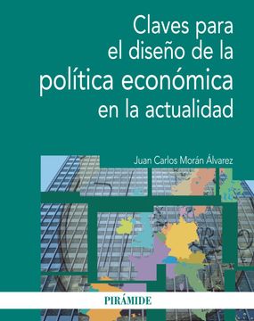 portada Claves Para el Diseño de la Política Económica en la Actualidad (in Spanish)