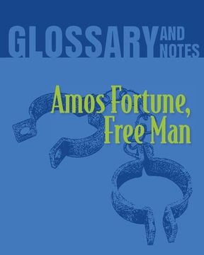 portada Amos Fortune, Free Man Glossary and Notes: Amos Fortune, Free Man (en Inglés)