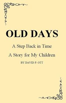 portada OLD DAYS - A Step Back In Time (in English)