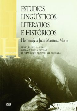 portada Estudios Lingüisticos, Literarios e Históricos: Homenaje al Profesor Juan Martínez Marín (Homenajes)