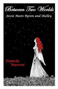 portada Between Two Worlds: Jessie Meets Byron and Shelley (en Inglés)