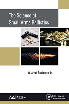 portada The Science of Small Arms Ballistics (en Inglés)