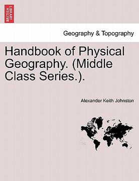 portada handbook of physical geography. (middle class series.). (en Inglés)