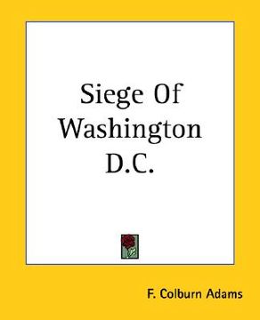 portada siege of washington d.c. (en Inglés)
